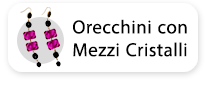 Orecchini con mezzi cristalli